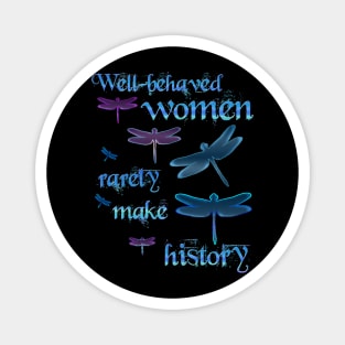 Well Behaved Women Magnet